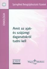AMIT AZ AJAK- ÉS SZÁJÜREGI DAGANATOKRÓL TUDNI KELL (2003)