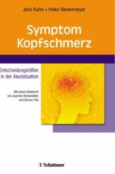 Symptom Kopfschmerz - Jens Kuhn, Heiko Bewermeyer, Joachim Klosterkötter, Gereon R. Fink (2008)