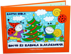 Bartos Erika: Crăciunul lui Bogyó și Babóca (ISBN: 9786155883705)