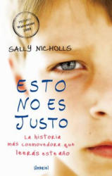 Esto No Es Justo - Sally Nicholls (2009)