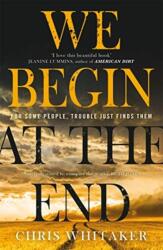 We Begin at the End (ISBN: 9781785769405)