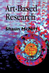 Art-Based Research - Shaun McNiff (ISBN: 9781853026218)