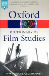 Dictionary of Film Studies - Kuhn, Annette (Professor and Research Fellow in Film Studies, Professor and Research Fellow in Film Studies, Queen Mary University of London), Westwell, Guy (Senior Lecturer in Film Studies, Senior Lec (ISBN: 9780198832096)