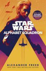 Alphabet Squadron - Alexander Freed (ISBN: 9781787463264)