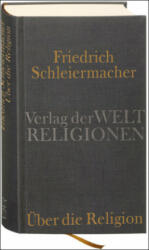 Über die Religion - Friedrich Schleiermacher, Christian Albrecht (2008)