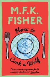 How to Cook a Wolf (ISBN: 9781911547822)