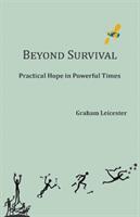 Beyond Survival - Practical Hope in Powerful Times (ISBN: 9781913743031)