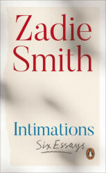 Intimations - Zadie Smith (ISBN: 9780241492383)
