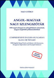 Angol-Magyar Nagy Szlengszótár (ISBN: 9789634092483)