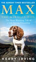 Max the Miracle Dog: The Heart-Warming Tale of a Life-Saving Friendship (ISBN: 9780008353520)