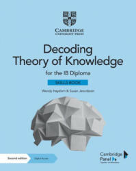 Decoding Theory of Knowledge for the IB Diploma Skills Book with Digital Access (2 Years) - Susan Jesudason (ISBN: 9781108933827)