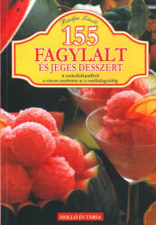 155 fagylalt és jeges desszert (ISBN: 9789636845728)