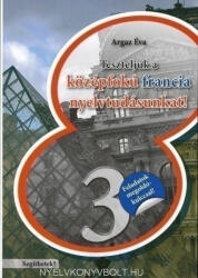 Teszteljük a középfokú francia nyelvtudásunkat! 3 (ISBN: 9789638837059)