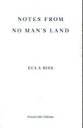 Notes from No Man's Land - Eula Biss (ISBN: 9781910695395)