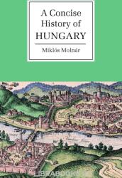 A Concise History of Hungary (ISBN: 9780521667364)