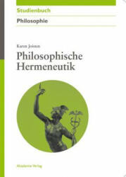 Philosophische Hermeneutik - Karen Joisten (2009)
