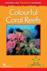 Macmillan Factual Readers: Colourful Coral Reefs - T Feldman (ISBN: 9780230432017)
