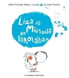 Liza és Micsoda az iskolában (2010)
