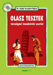 Dr. Szabó Erzsébet Mária: Olasz tesztek társalgási témakörök szerint (DVD-melléklettel) könyv (ISBN: 9789633469309)