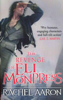 Revenge of Eli Monpress - An omnibus containing The Spirit War and Spirit's End (ISBN: 9780356501840)