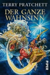 Der ganze Wahnsinn - Terry Pratchett, Andreas Brandhorst (ISBN: 9783492267441)