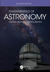Fundamentals of Astronomy - Cesare Barbieri, Ivano Bertini (ISBN: 9780367253202)