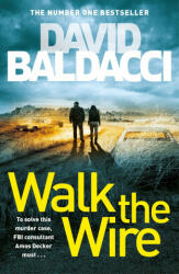 Walk the Wire - David Baldacci (ISBN: 9781509874545)