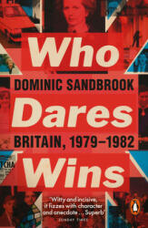 Who Dares Wins - SANDBROOK DOMINIC (ISBN: 9780141975283)