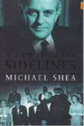 View from the Sidelines - Michael Shea (ISBN: 9780750932455)