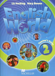 Liz Hocking, Mary Bowen: English World 2 Teacher's Guide (ISBN: 9780230024724)