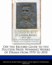 Off the Record Guide to the Pulitzer Prize - Jenny Reese (ISBN: 9781240403417)