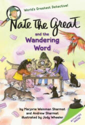 Nate the Great and the Wandering Word - Marjorie Weinman Sharmat, Andrew Sharmat (ISBN: 9781524765477)
