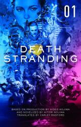 Death Stranding: The Official Novelisation - Volume 1 (ISBN: 9781789095760)