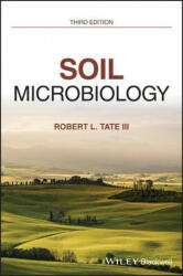 Soil Microbiology, Third Edition - Robert L. Tate (ISBN: 9780470311103)