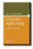 Utazás-egészség orvosoknak (2006)