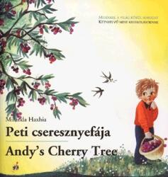 Peti cseresznyefája - Andy's Cherry Tree (ISBN: 9789632187938)