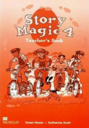 Story Magic 4 Teachers Book International - Susan House, Katharine Scott (ISBN: 9781405018265)