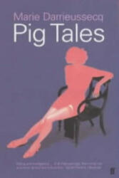 Pig Tales - Mirie Darrieussecq (2003)