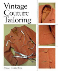 Vintage Couture Tailoring - Thomas VonNordheim (2012)