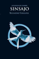 Los juegos del hambre (Vol. 3) Sinsajo - Suzanne Collins (2012)