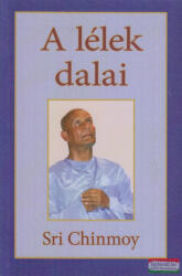 Sri Chinmoy - A lélek dalai (2012)
