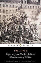 Dispatches for the New York Tribune - Karl Marx (2008)