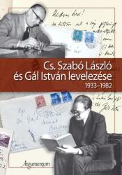 Cs. Szabó László és Gál István levelezése 1933-1982 (ISBN: 9789634464815)