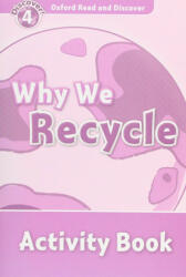 Why We Recycle Activity Book - Oxford Read and Discover Level 4 (ISBN: 9780194644549)
