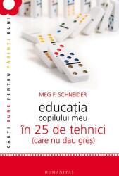Educaţia copilului meu în 25 de tehnici (ISBN: 9789735034979)