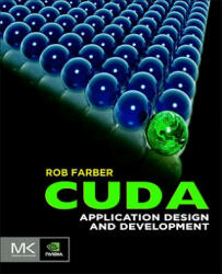 CUDA Application Design and Development - Rob Farber (2011)