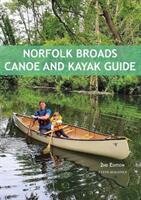 Norfolk Broads Canoe and Kayak Guide (ISBN: 9781906095734)