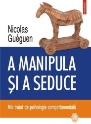 A manipula și a seduce (ISBN: 9789734682317)