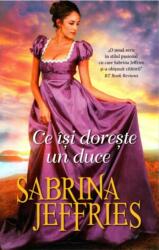 Ce isi doreste un duce - Sabrina Jeffries (ISBN: 9786063350023)