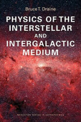 Physics of the Interstellar and Intergalactic Medium - Bruce T Draine (2010)